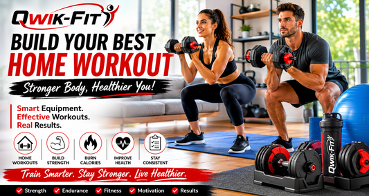 Build Your Best Home Workout Routine with Qwik-Fit