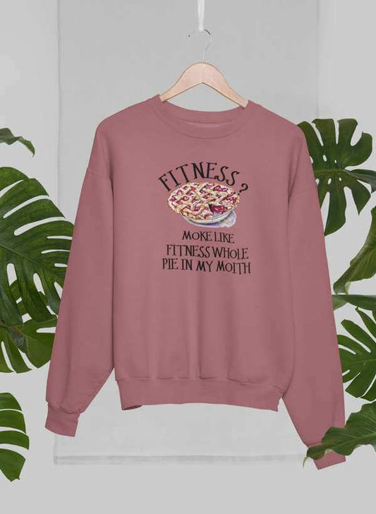 Fitness Pie In My Mouth Sweat Shirt in mauve with a playful graphic for active casual wear, featuring the phrase fitness graphic sweatshirt.